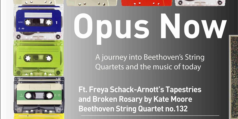 Opus Now #14 Beethoven Opus 132 | Schack-Arnott | Kate Moore