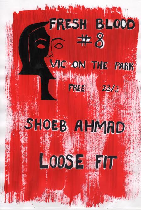 FRESH BLOOD #8 - Shoeb Ahmad (ACT), Loose Fit