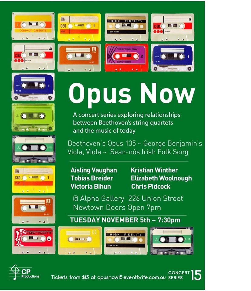 Opus Now #15 BEETHOVEN OPUS 135 | AISLING VAUGHAN | GEORGE BENJAMIN