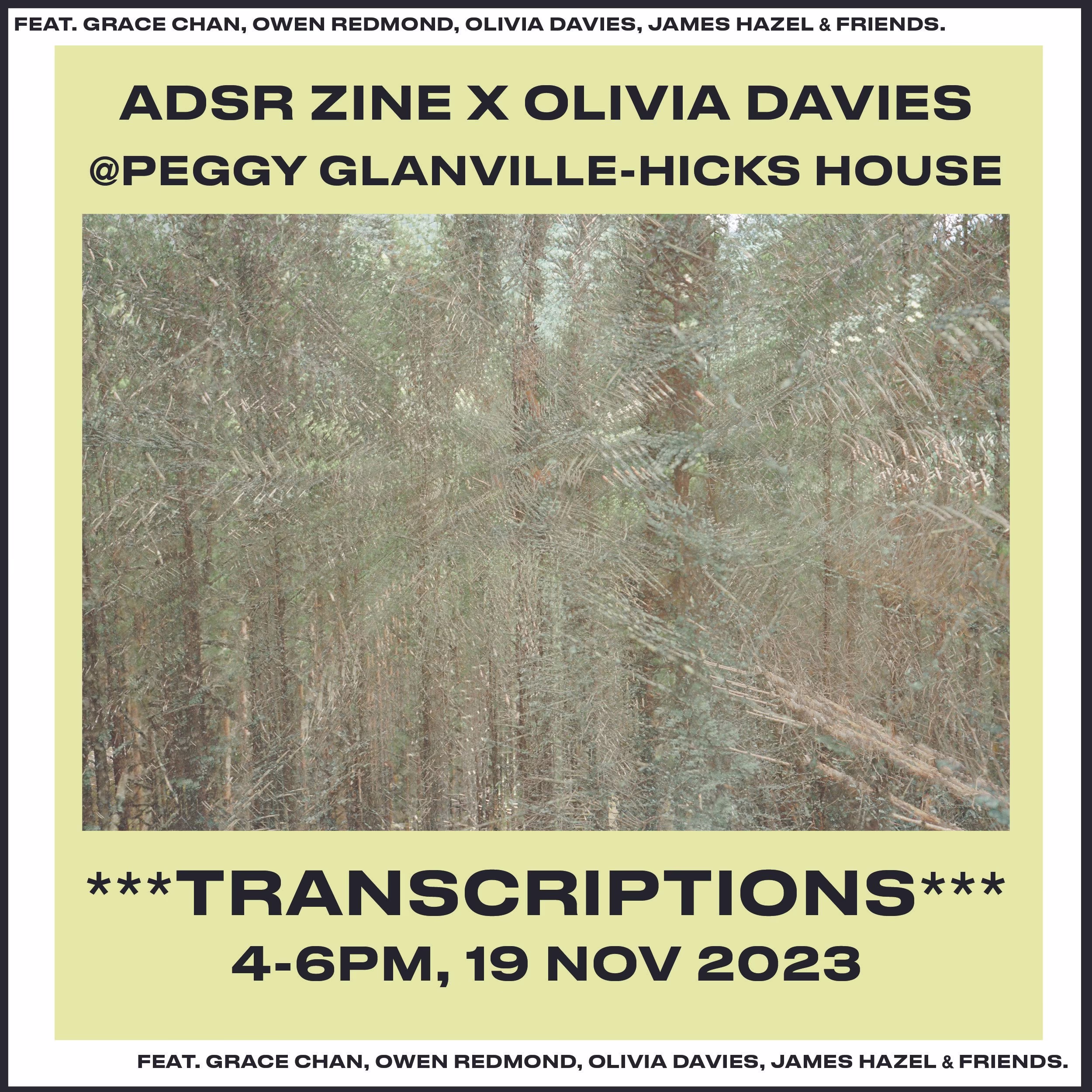 ADSR ZINE X OLIVIA DAVIES @ PEGGY GLANVILLE-HICKS HOUSE
