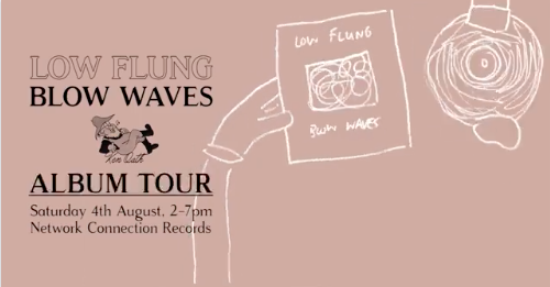 Low Flung - 'Blow Waves' Album Tour (Sydney)