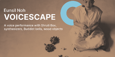 CANCELLED-Voicescape by Eunsil Noh