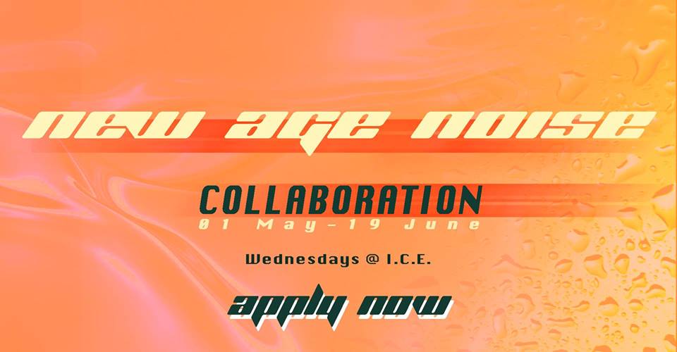 Applications NOW OPEN: New Age Noise - Collaboration