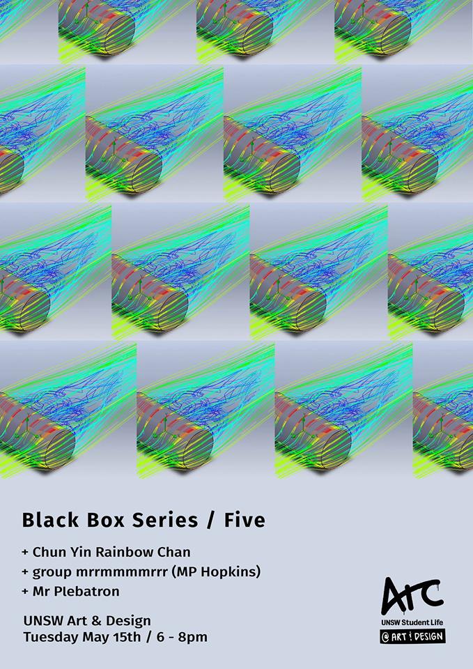 Black Box Series #5 - Chun Yin Rainbow Chan, group mrrmmmmrrr & Mr. Plebatron