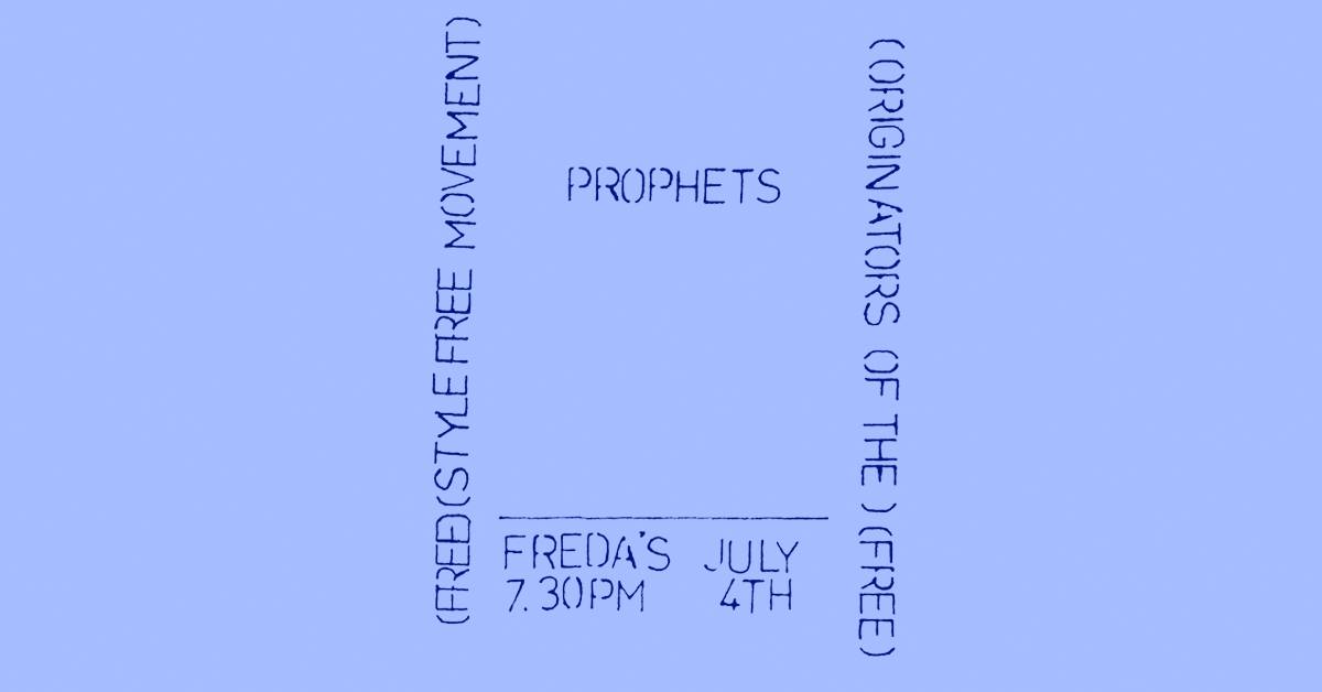 Prophets! LIVE at Freda's