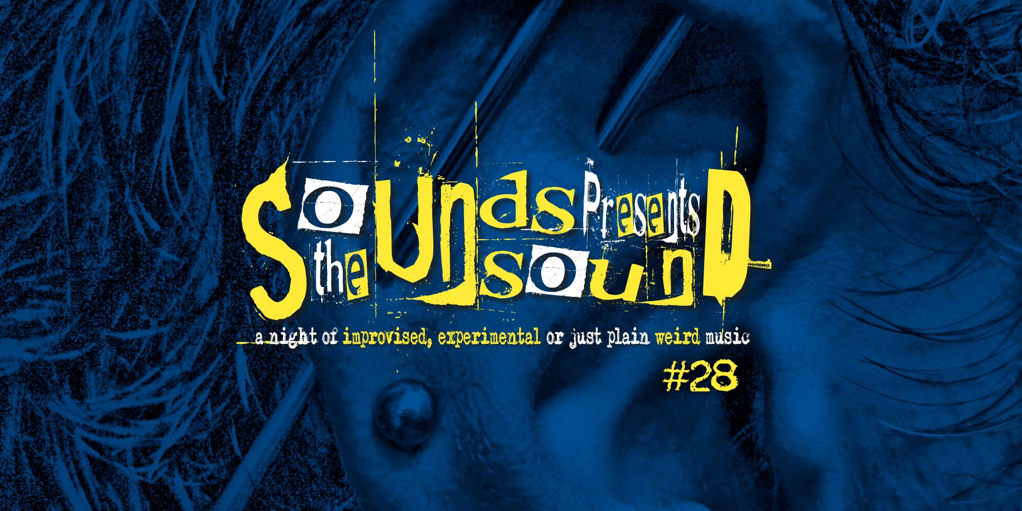 The Sounds Unsound Presents #28