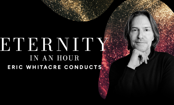 Eternity in an Hour | Eric Whitacre Conducts