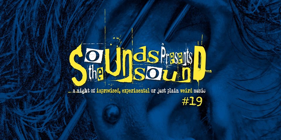 The Sounds Unsound Presents #19