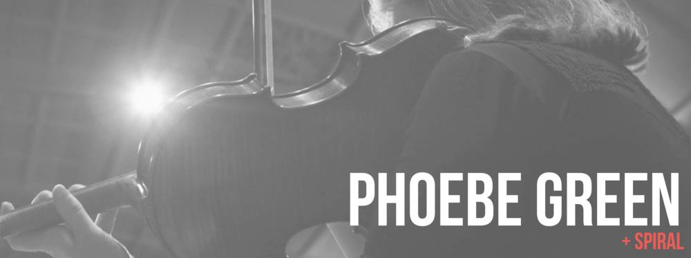 Phoebe Green + Spiral