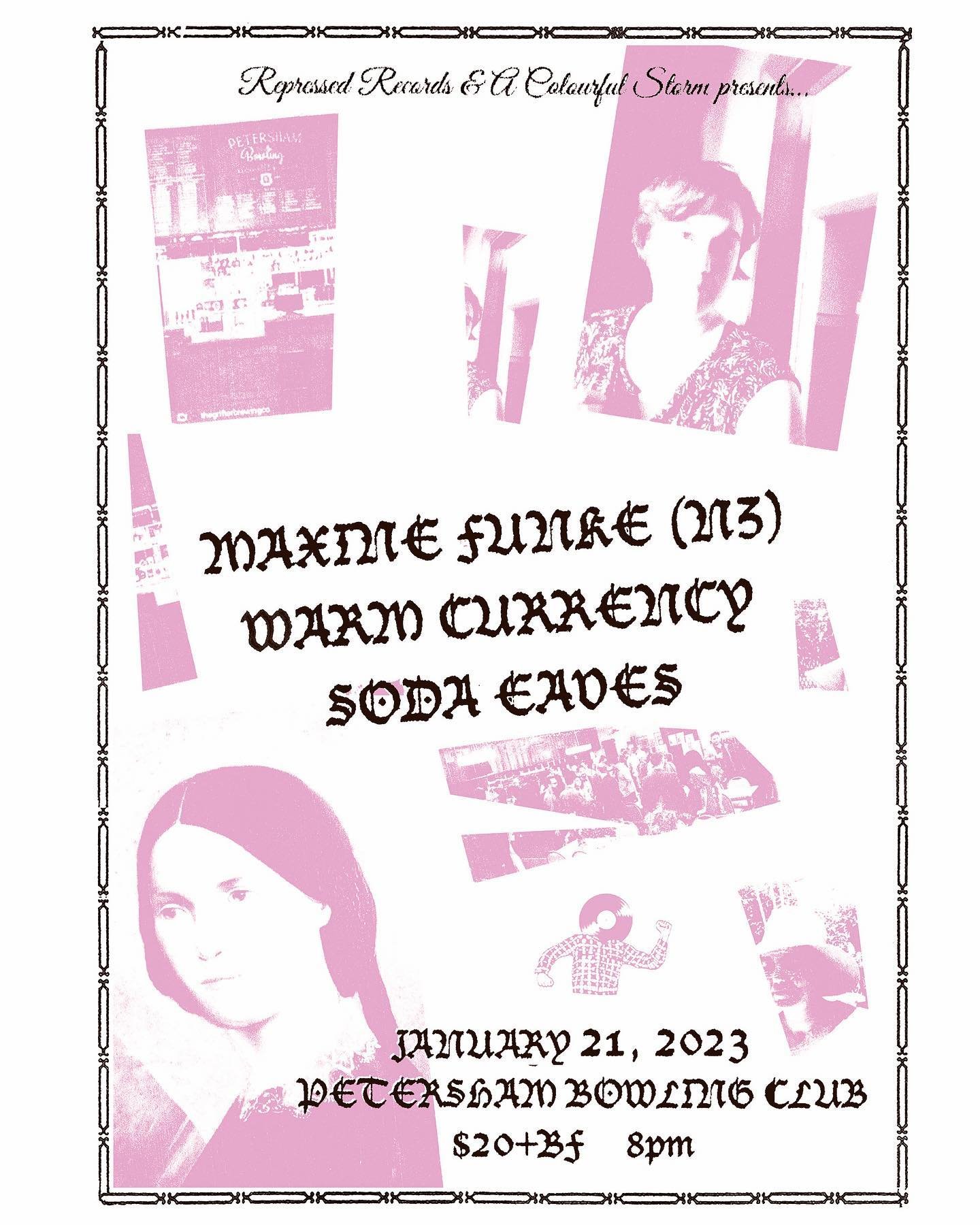 Maxine Funke w/ Warm Currency and Soda Eaves