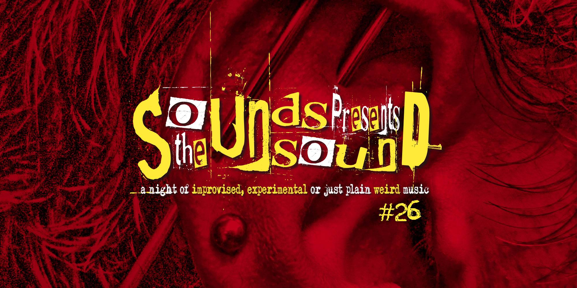 The Sounds Unsound Presents #26