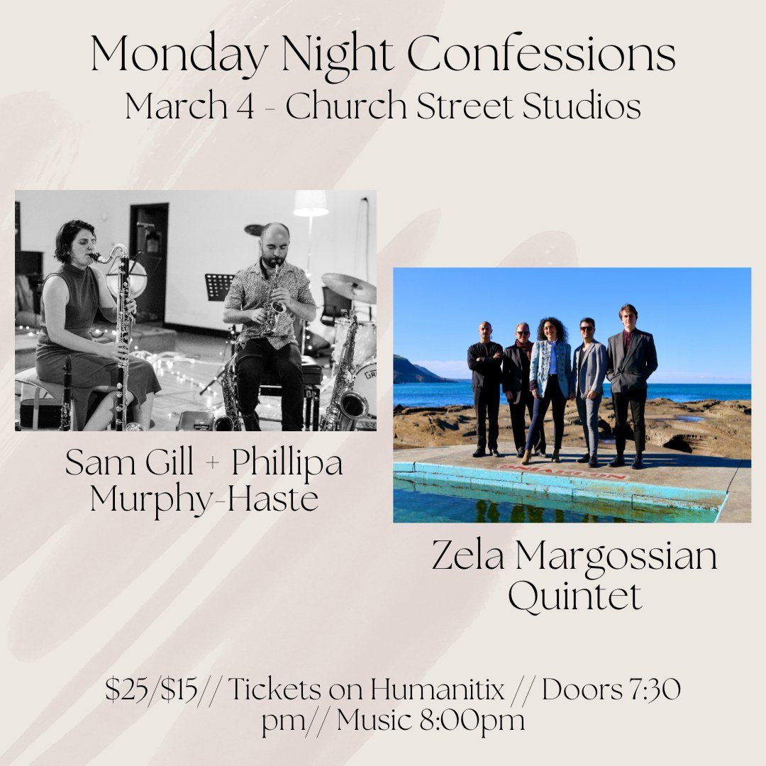 MNC - Zela Margossian (quintet) // Sam Gill, Phillipa Murphy Haste (duo)