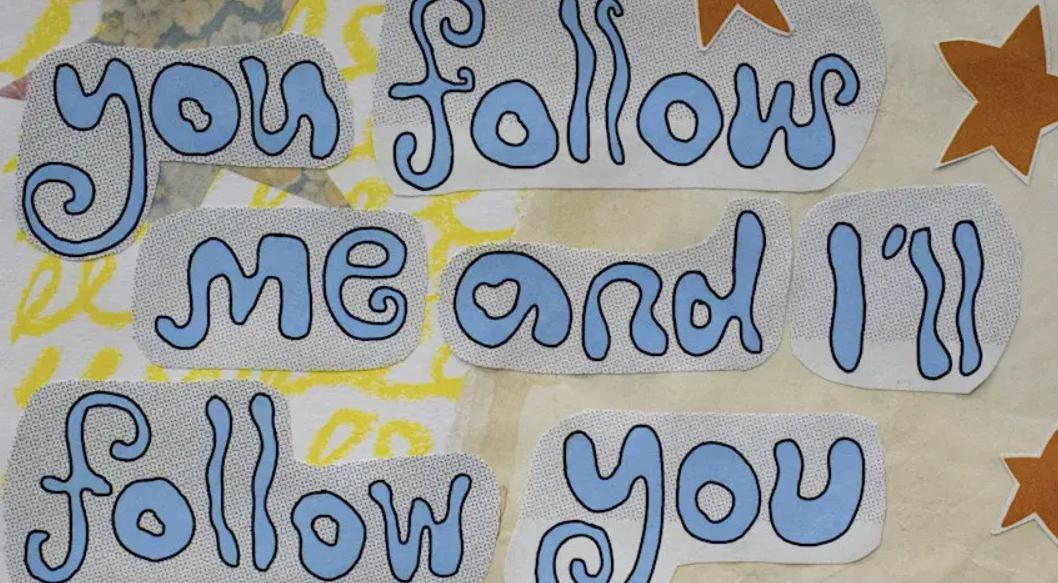 You Follow Me and I'll Follow You with Ligature