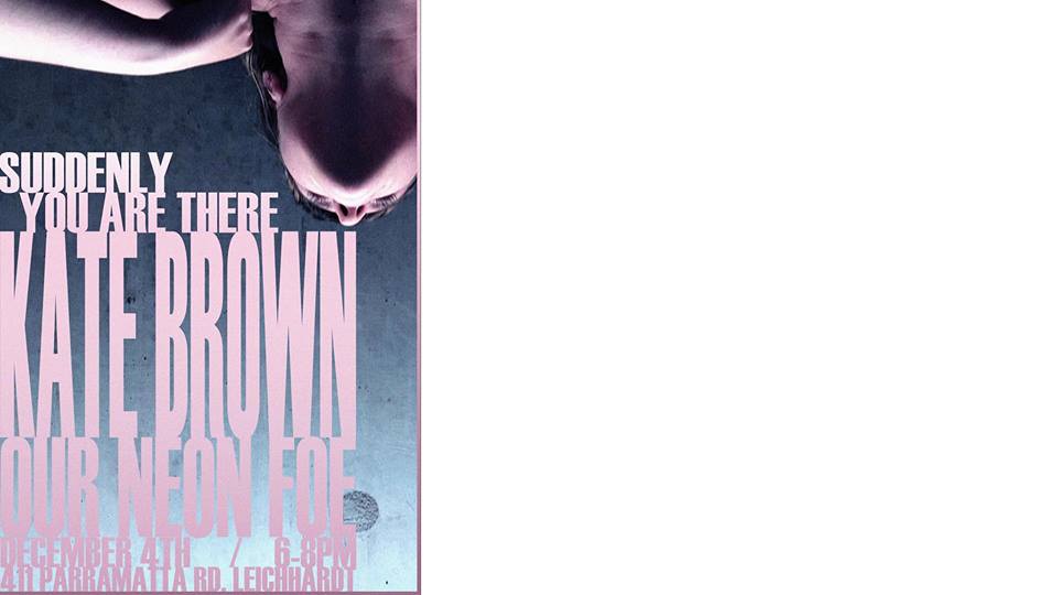 Suddenly you are there by Kate Brown