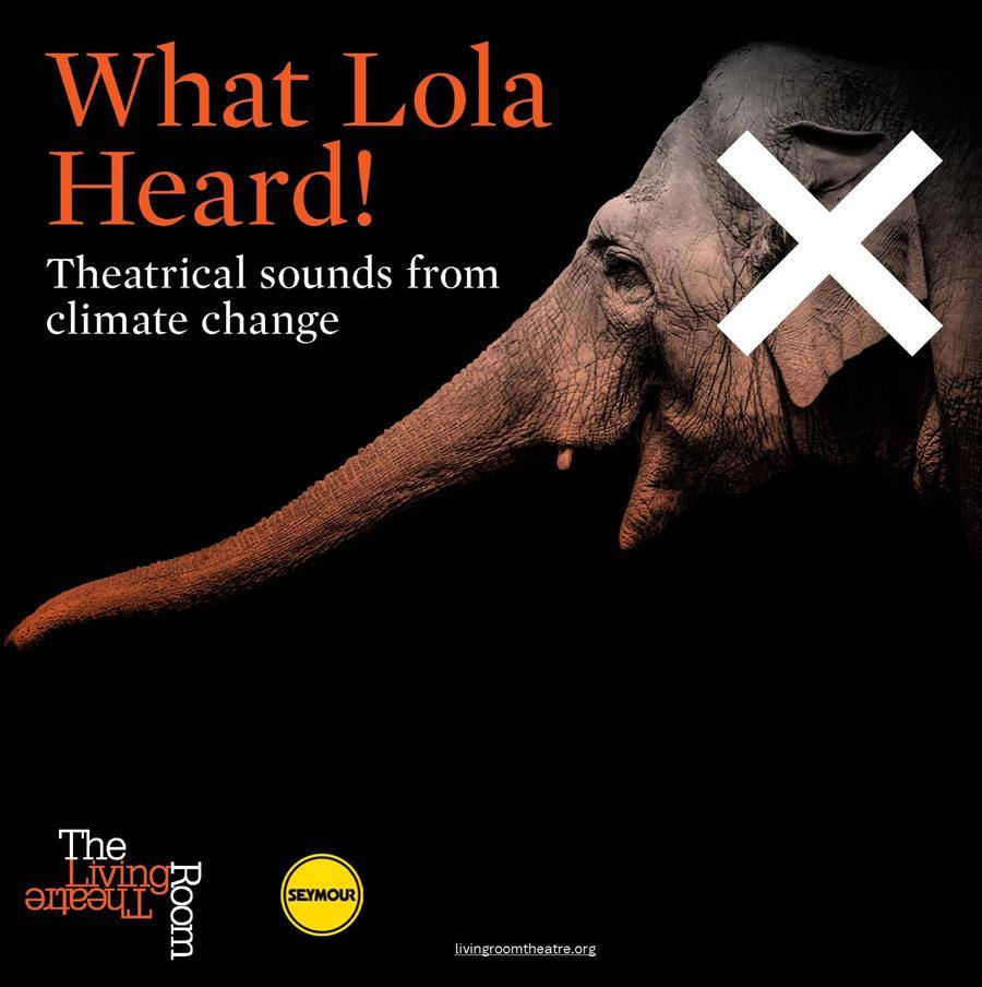 What Lola Heard: Theatrical Sounds from Climate Change