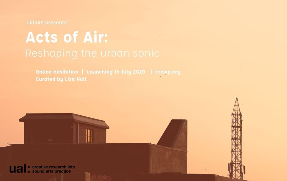 Acts of Air: Reshaping the urban sonic - Launch Event