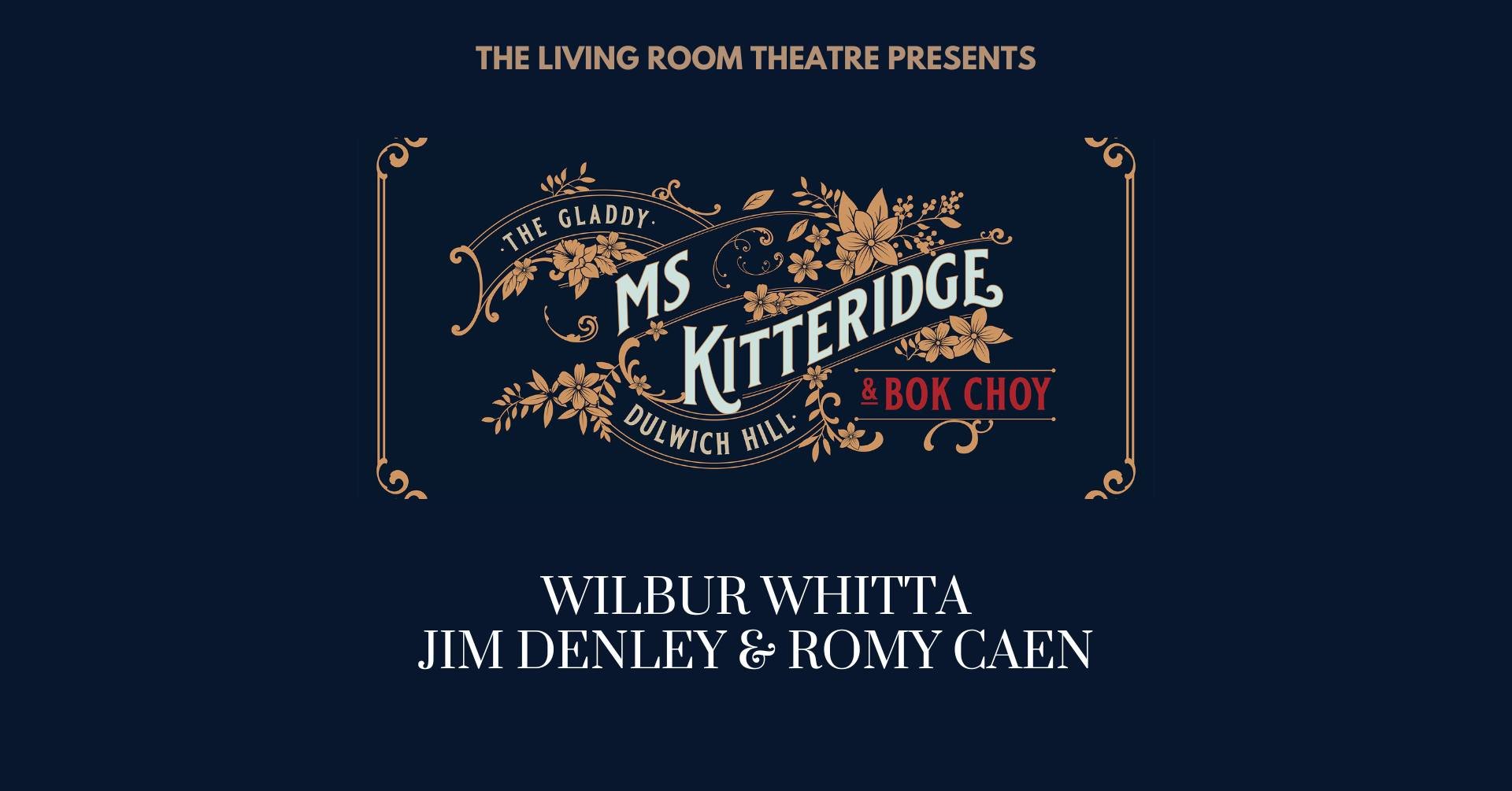 MsK&BC: Wilbur Whitta + Romy Caen & Jim Denley