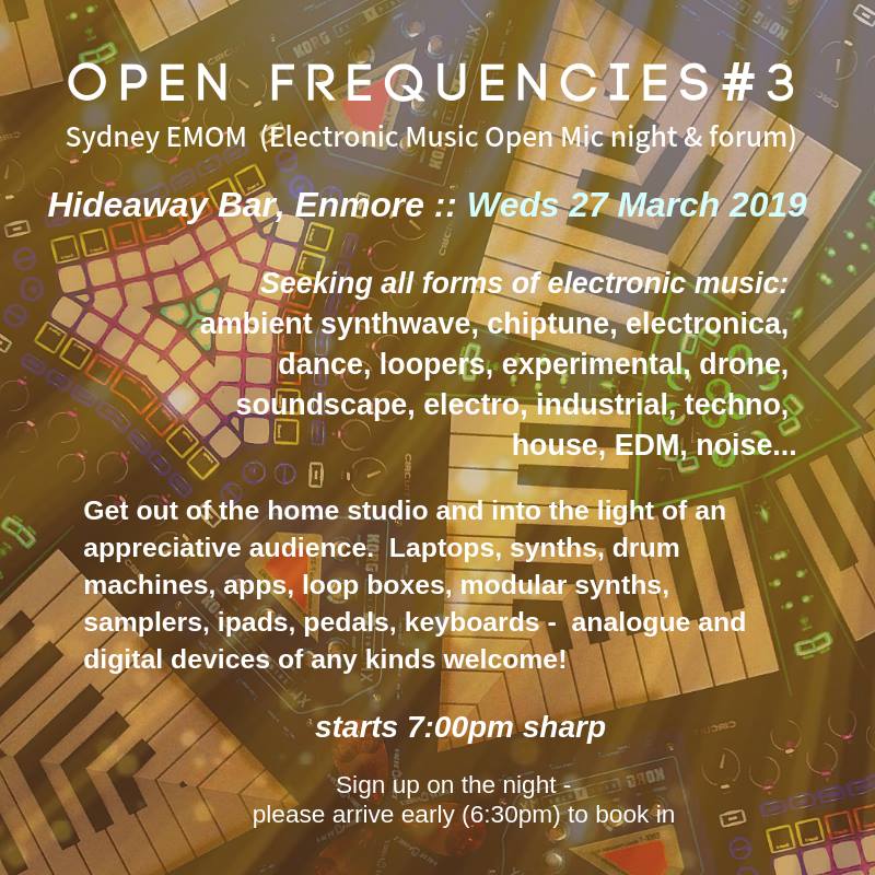 Open Frequencies#3 - Electronic Music Open Mic night & forum