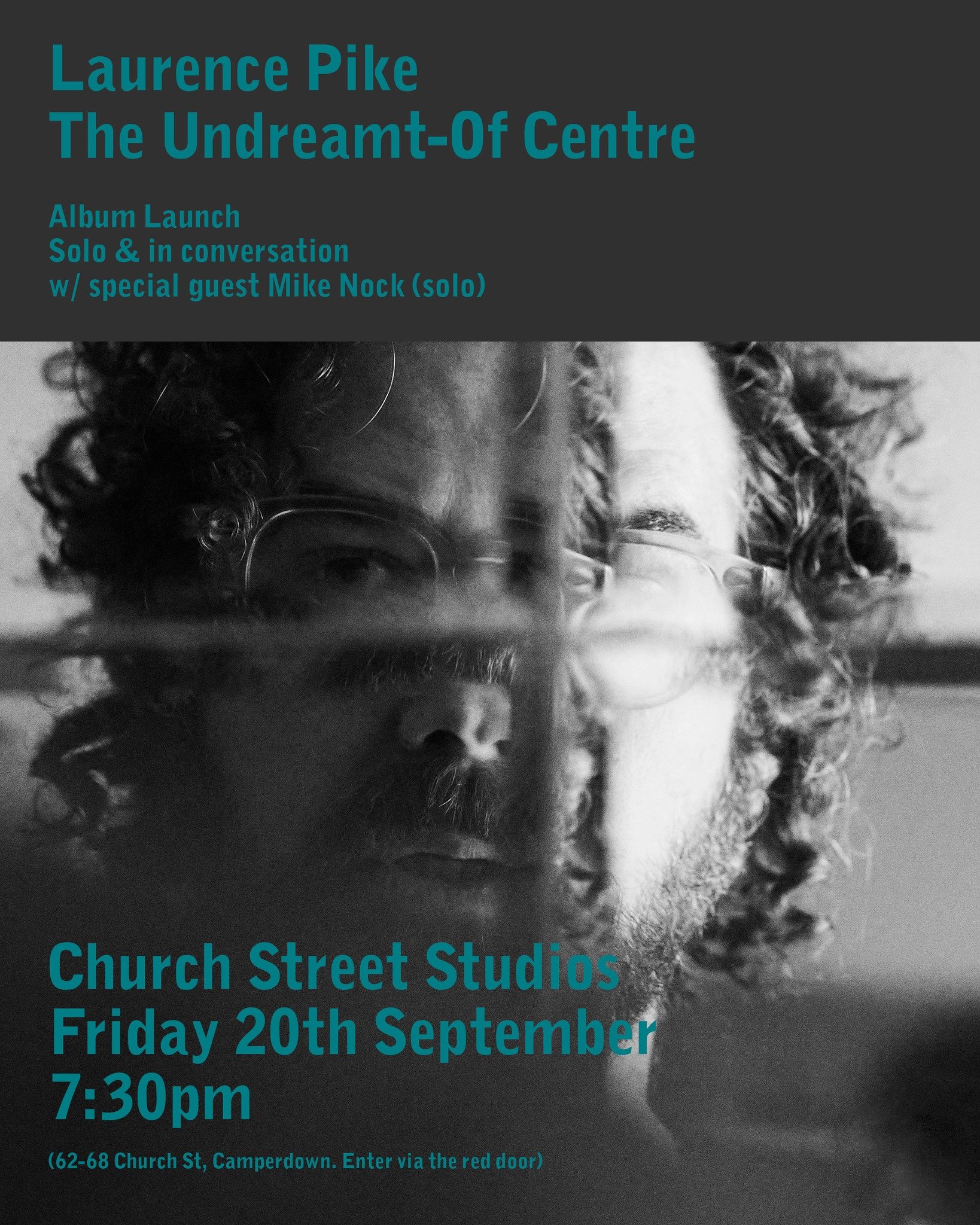 Laurence Pike 'The Undreamt-of Centre' Album Launch w/ special guest Mike Nock (solo)