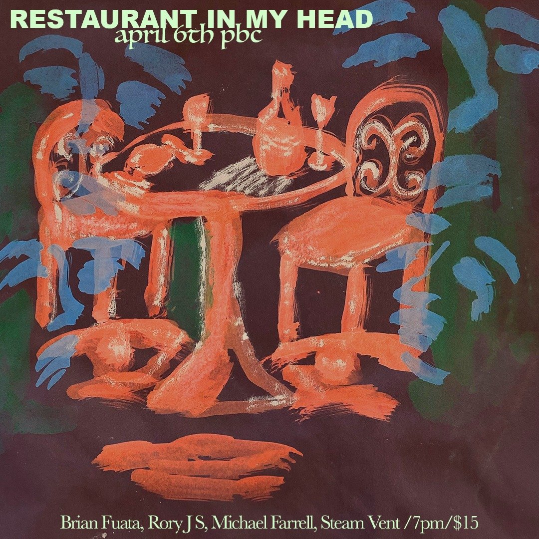 Restaurant In My Head: Brian Fuata, Rory J S, Michael Farrell, Steam Vent