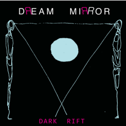Dream Mirror, ‘Dark Rift’, album launch with special guests.