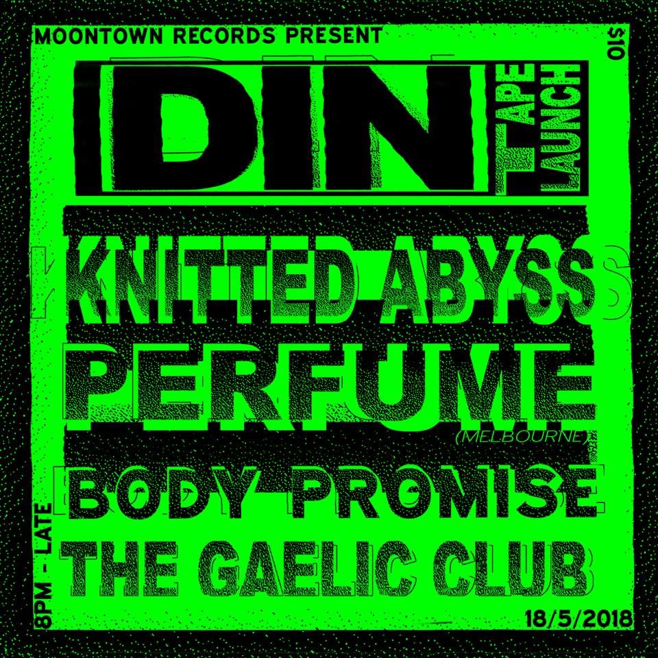 DIN Cassette Launch - w Knitted Abyss, Perfume and Body Promise