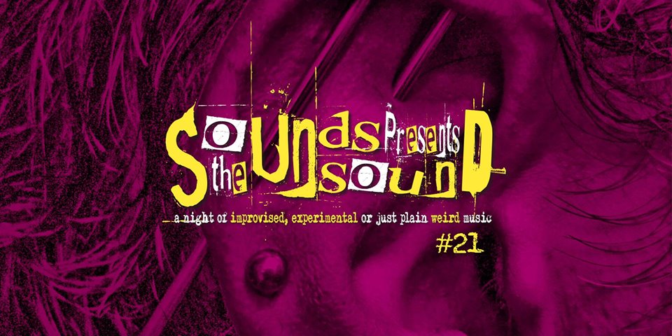 The Sounds Unsound Presents #21