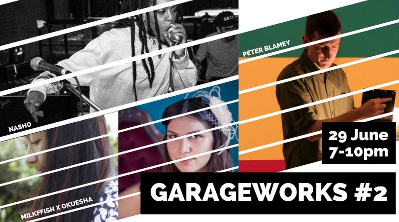 Garageworks #2 featuring Nasho, Peter Blamey and Milkffish