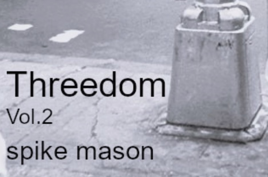 Spike Mason - Threedom vol2 album launch