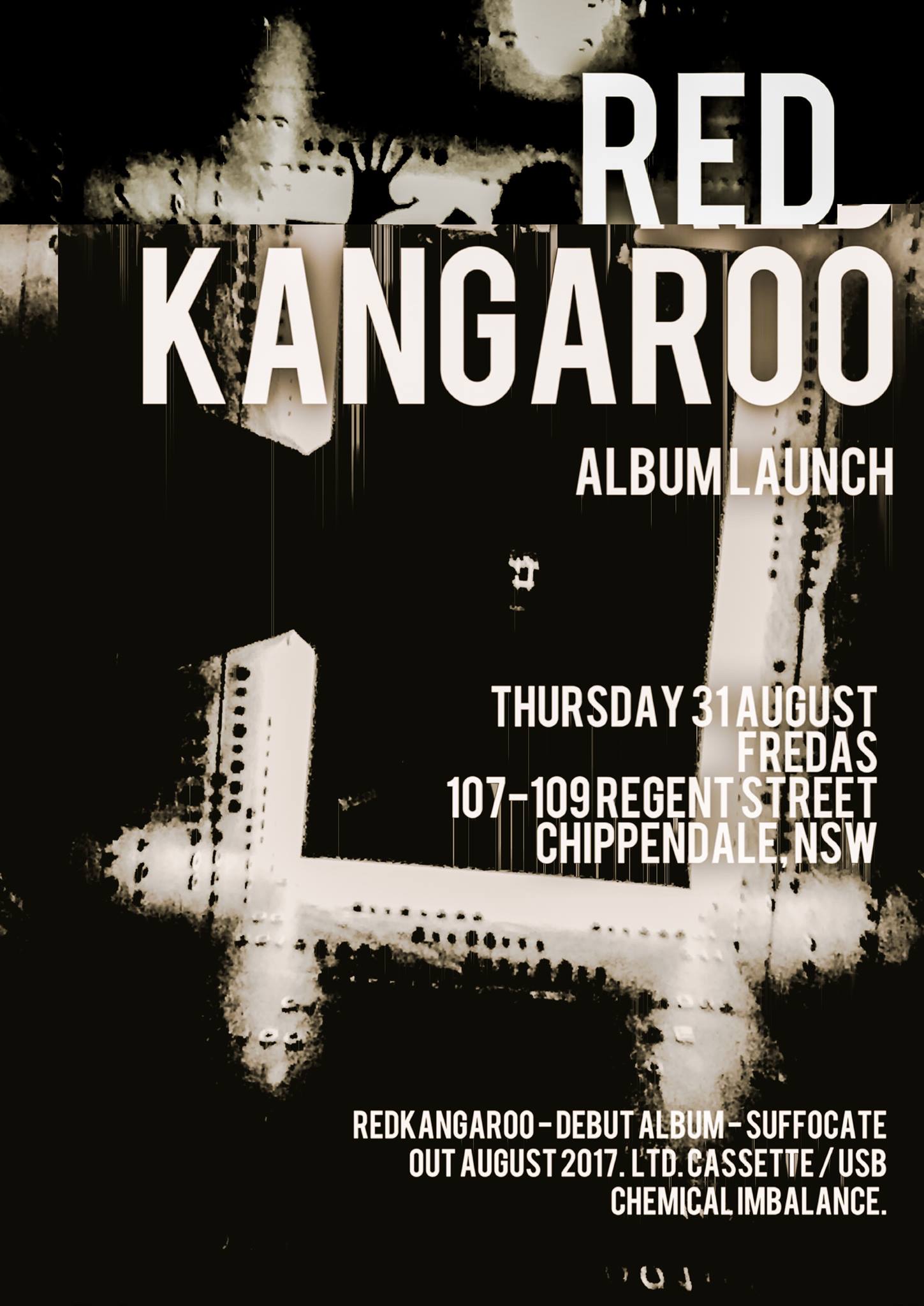 Red Kangaroo 'Suffocate' launch -presented by chemical imbalance