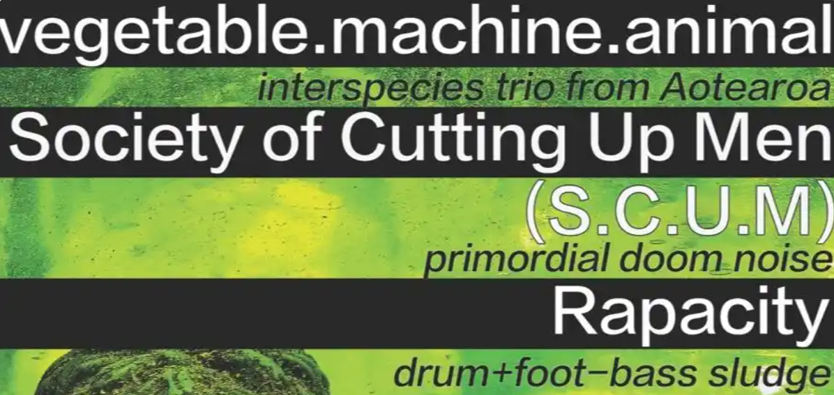 vegetable.machine.animal (NZ) / S.C.U.M / Rapacity