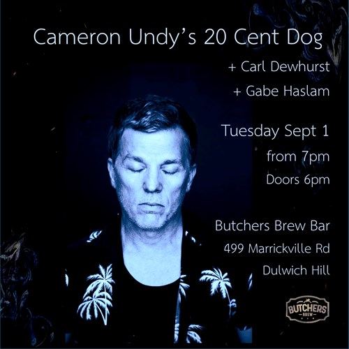 CAMERON UNDY'S 20 CENT DOG